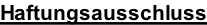 Haftungsausschluss